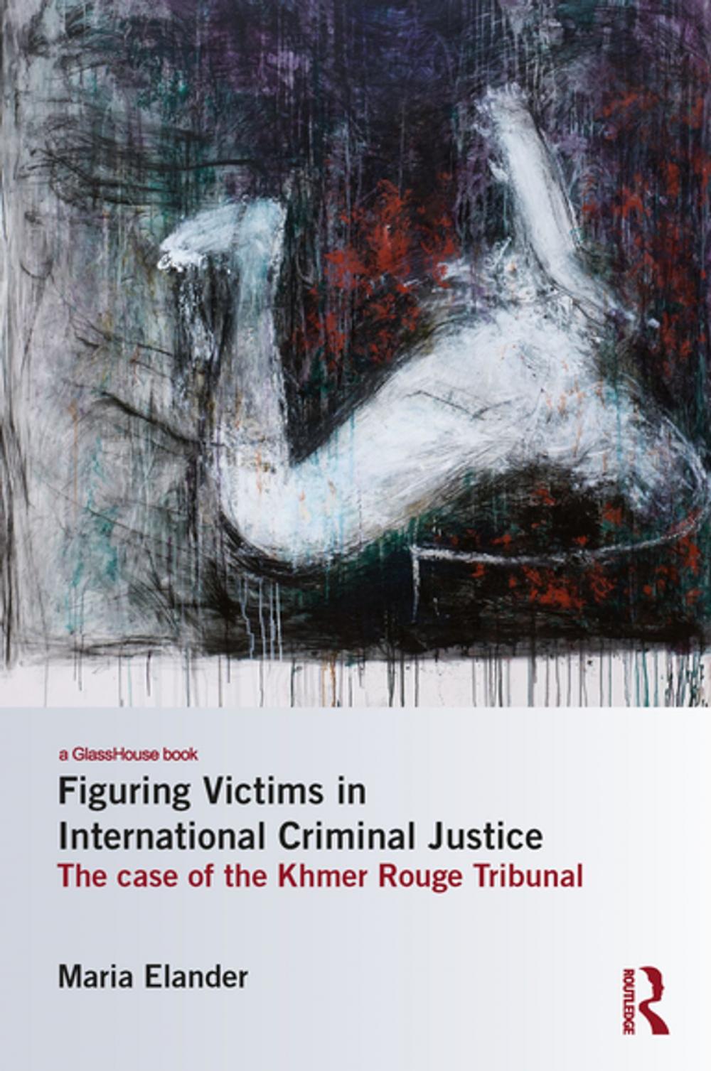 Big bigCover of Figuring Victims in International Criminal Justice