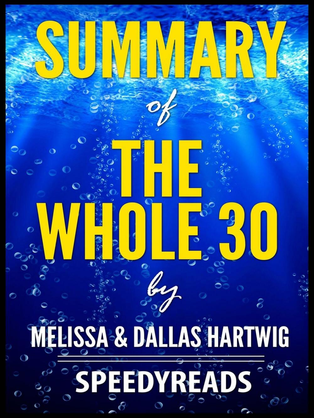 Big bigCover of Summary of The Whole 30 by Melissa & Dallas Hartwig