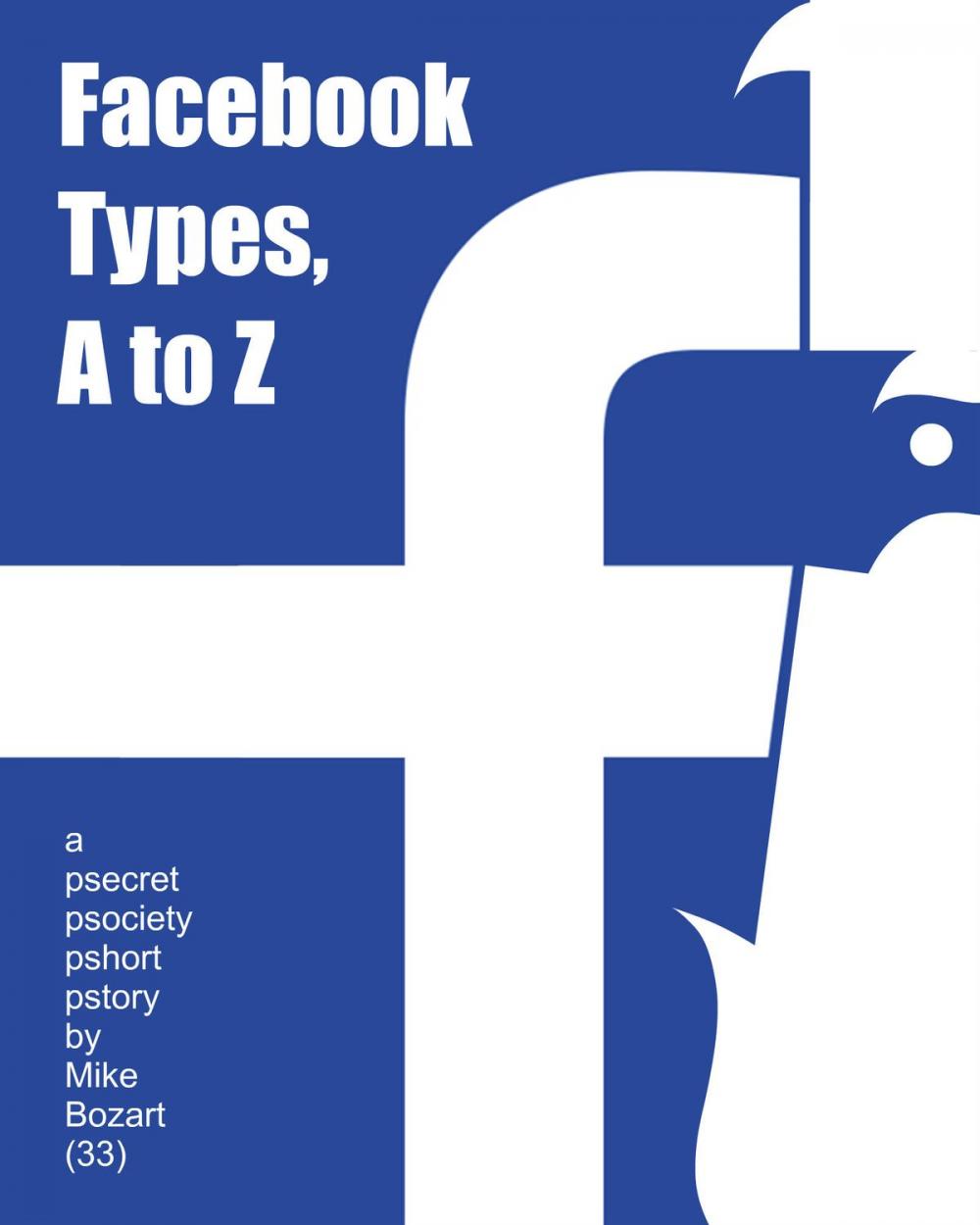 Big bigCover of Facebook Types, A to Z