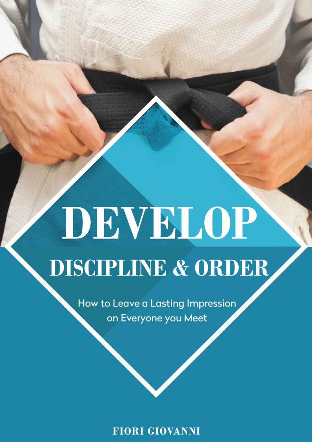Big bigCover of Develop Discipline and Order