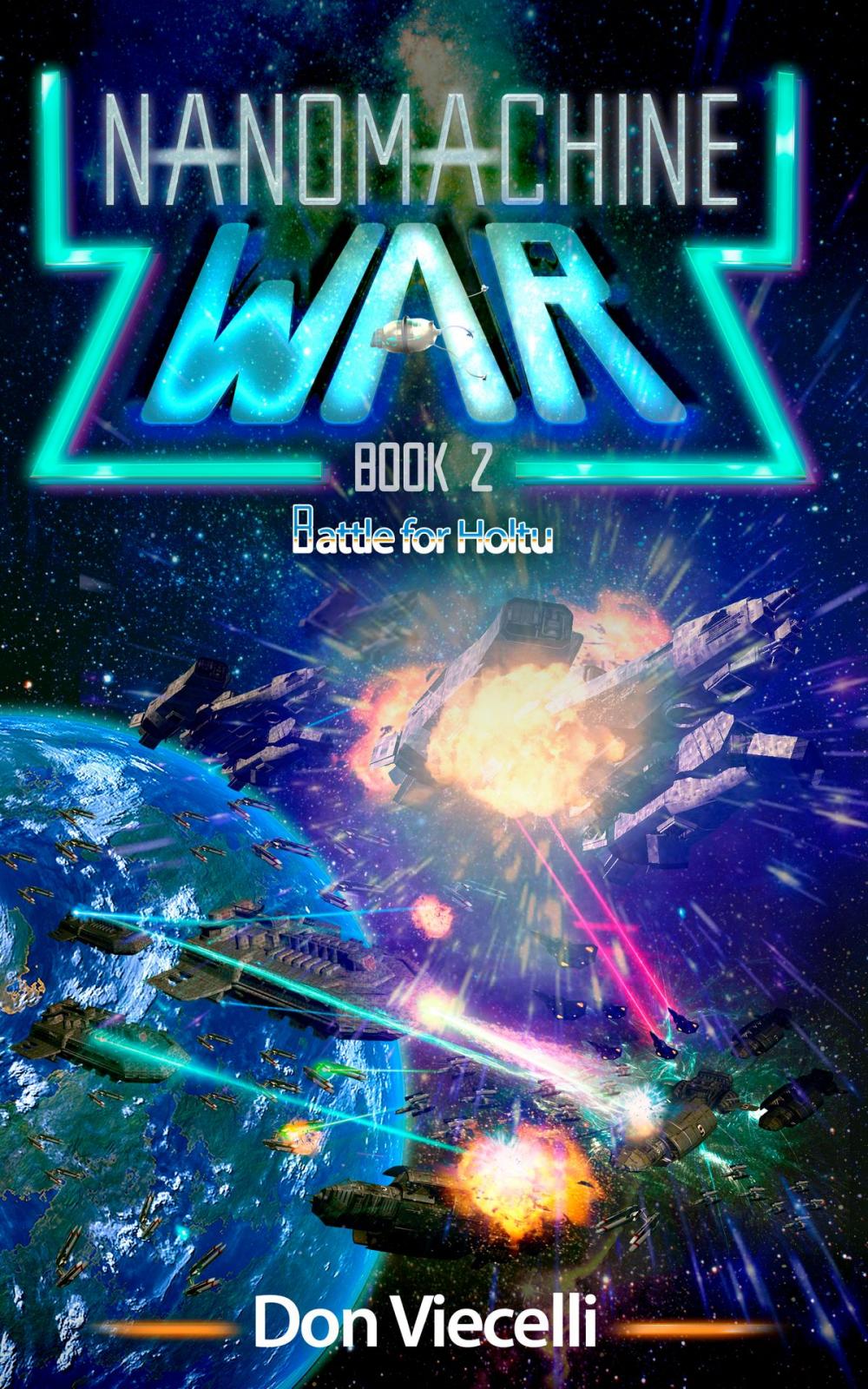 Big bigCover of Nanomachine War: Book 2, Battle For Holtu