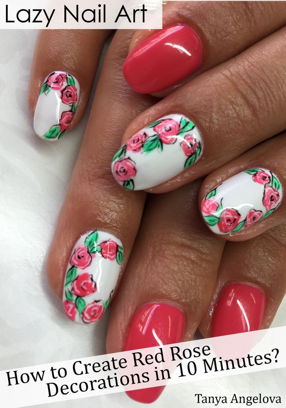 Big bigCover of Lazy Nail Art: How to Create Red Rose Decorations in 10 Minutes?