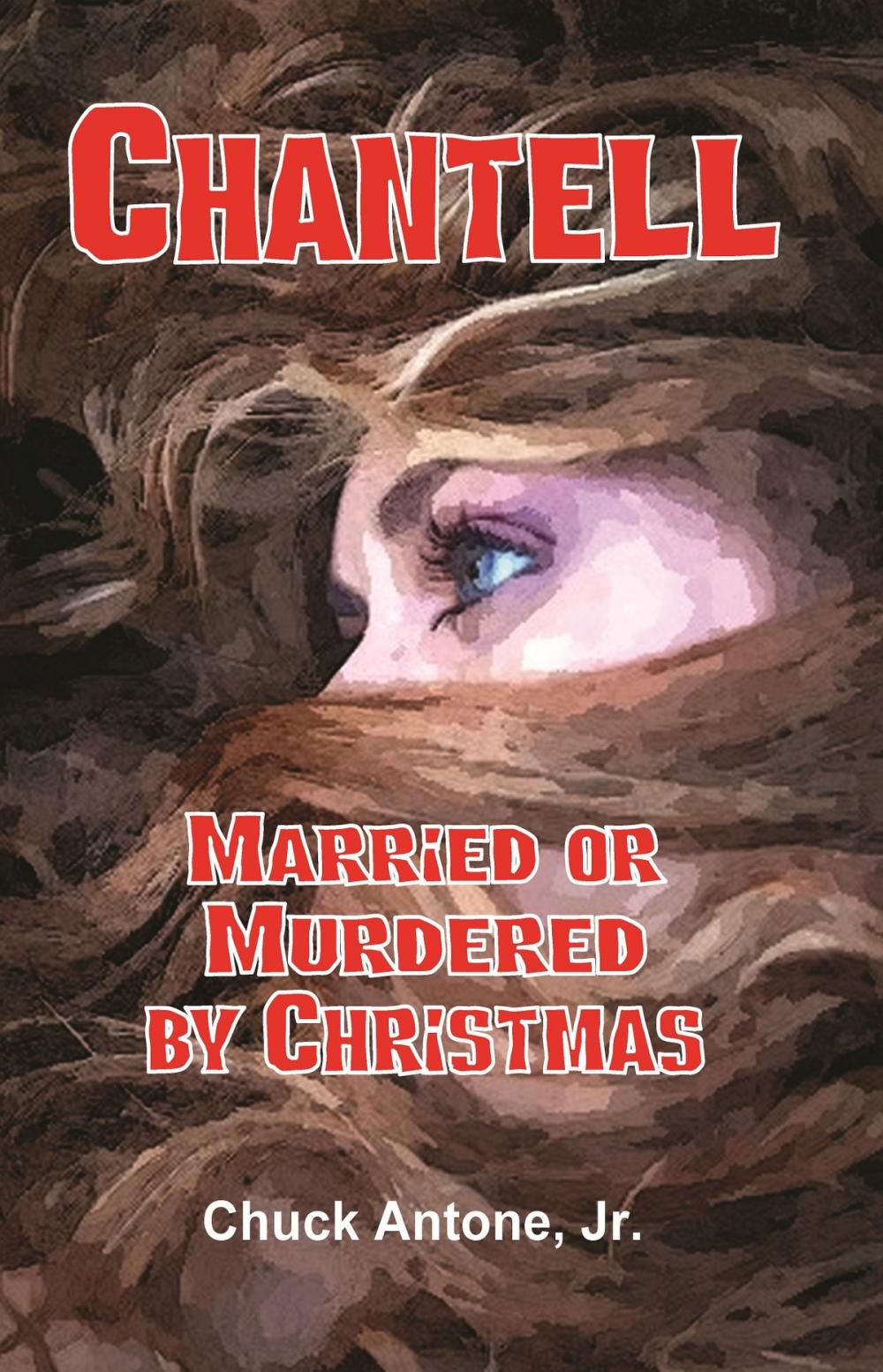 Big bigCover of Chantell, Married or Murdered By Christmas