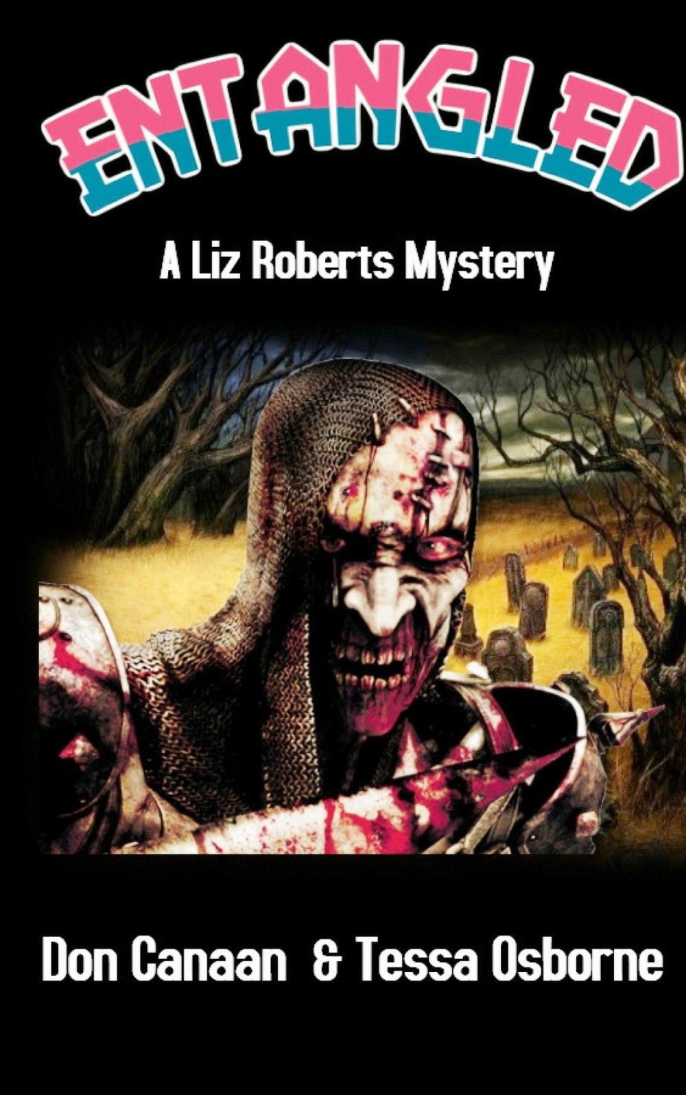 Big bigCover of Entangled: A Liz Roberts Mystery