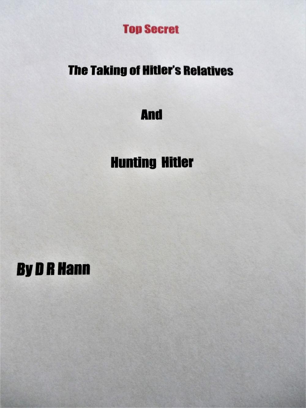 Big bigCover of Top Secret The Taking of Hitler’s Relatives and Hunting Hitler