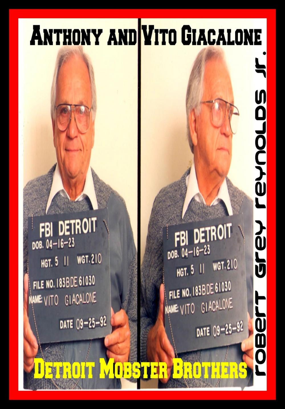 Big bigCover of Anthony and Vito Giacalone Detroit Mobster Brothers