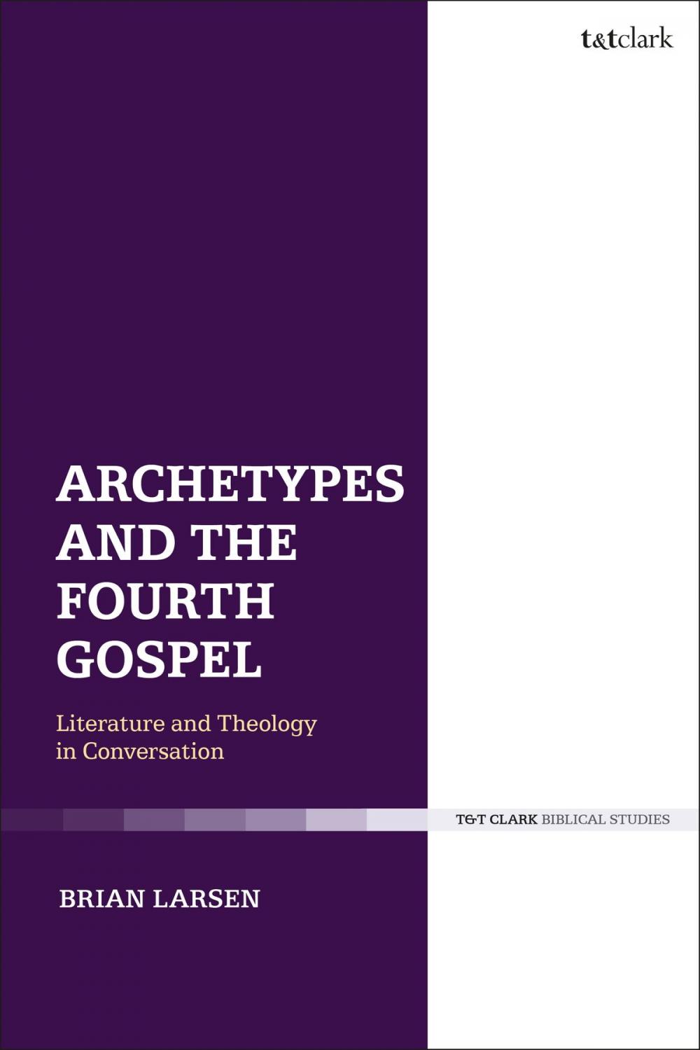 Big bigCover of Archetypes and the Fourth Gospel