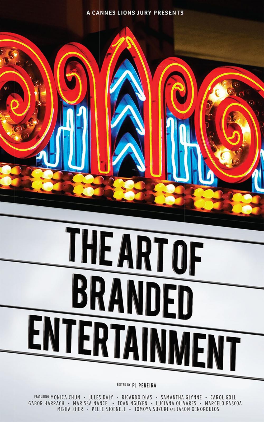 Big bigCover of A Cannes Lions Jury Presents: The Art of Branded Entertainment