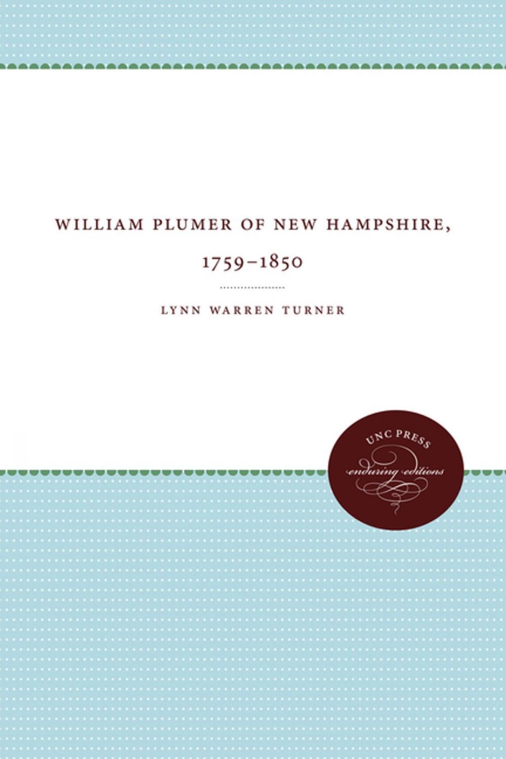 Big bigCover of William Plumer of New Hampshire, 1759–1850