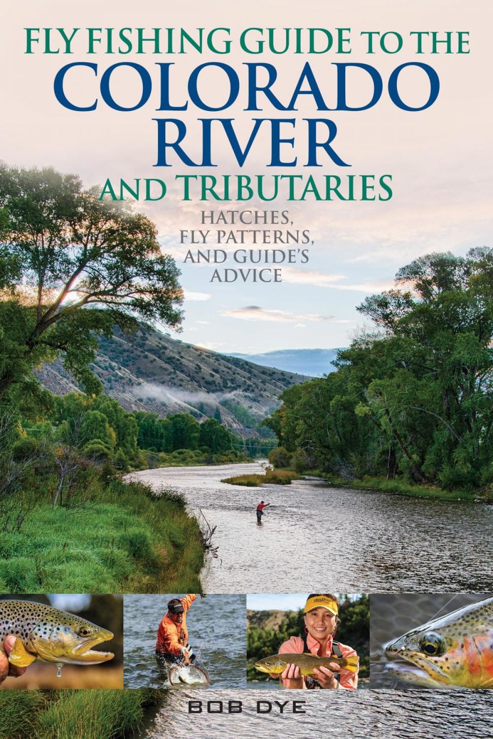 Big bigCover of Fly Fishing Guide to the Colorado River and Tributaries