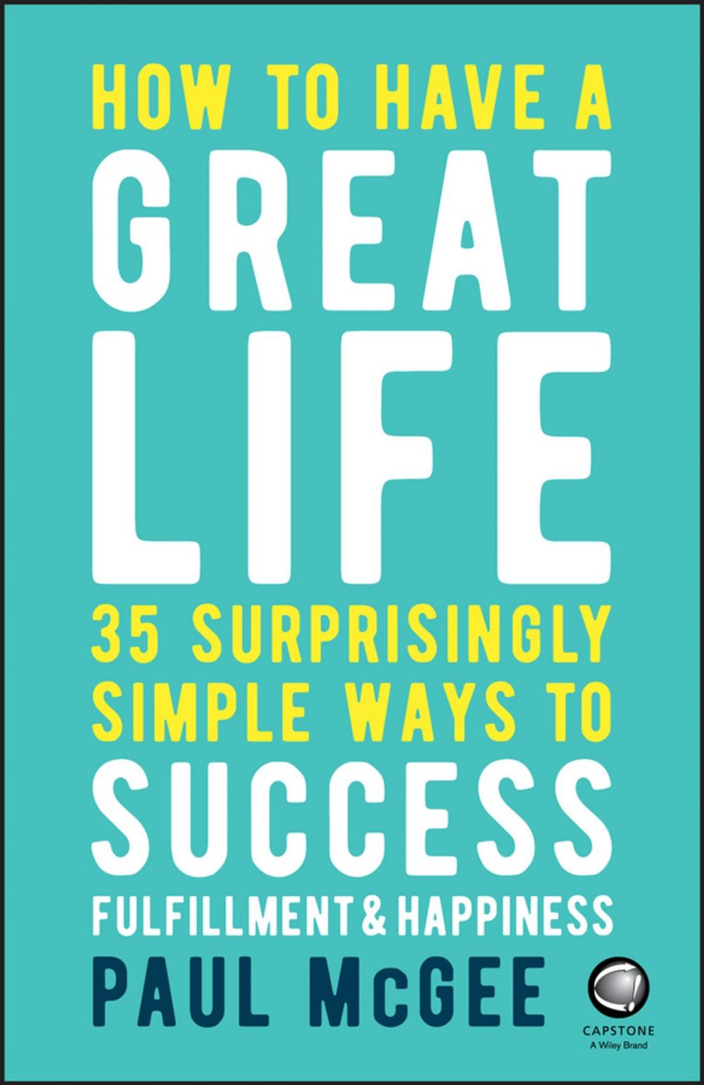 Big bigCover of How to Have a Great Life