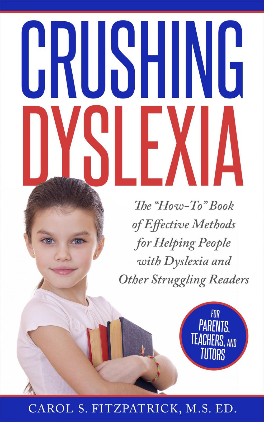 Big bigCover of Crushing Dyslexia