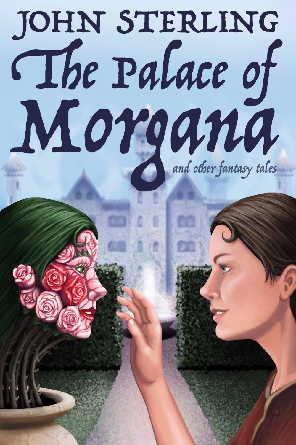 Big bigCover of The Palace of Morgana and Other Fantasy Tales