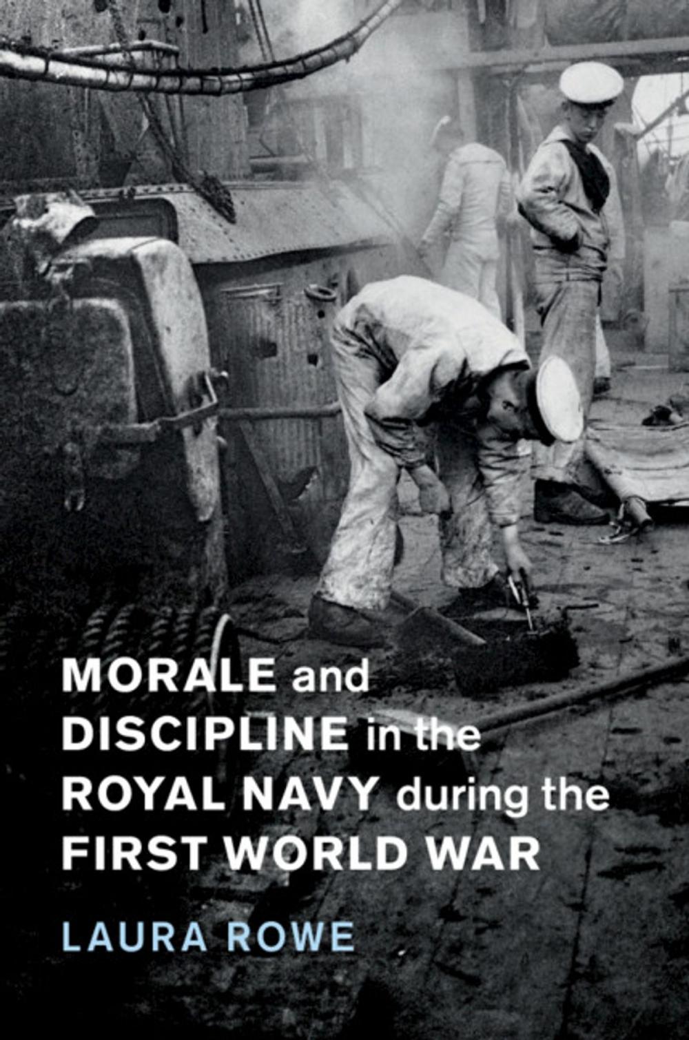 Big bigCover of Morale and Discipline in the Royal Navy during the First World War