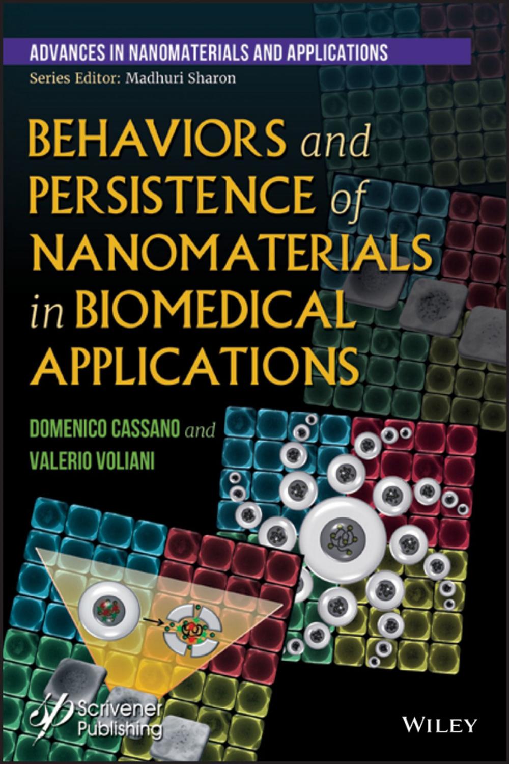 Big bigCover of Behaviors and Persistence of Nanomaterials in Biomedical Applications