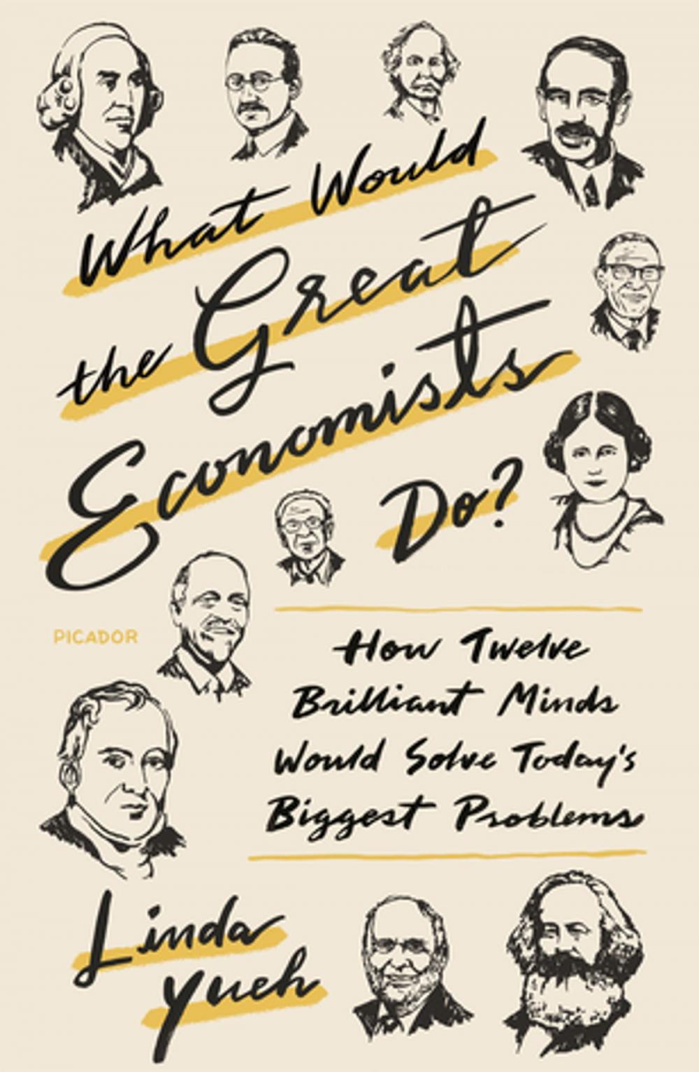 Big bigCover of What Would the Great Economists Do?