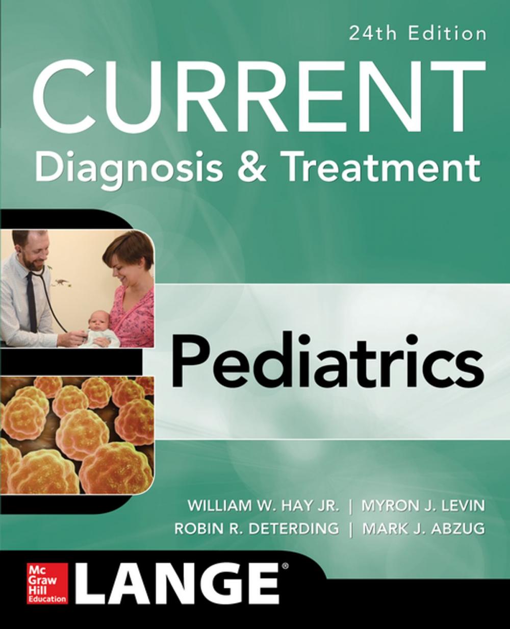 Big bigCover of CURRENT Diagnosis and Treatment Pediatrics, Twenty-Fourth Edition
