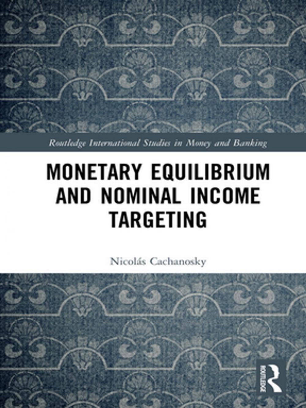 Big bigCover of Monetary Equilibrium and Nominal Income Targeting