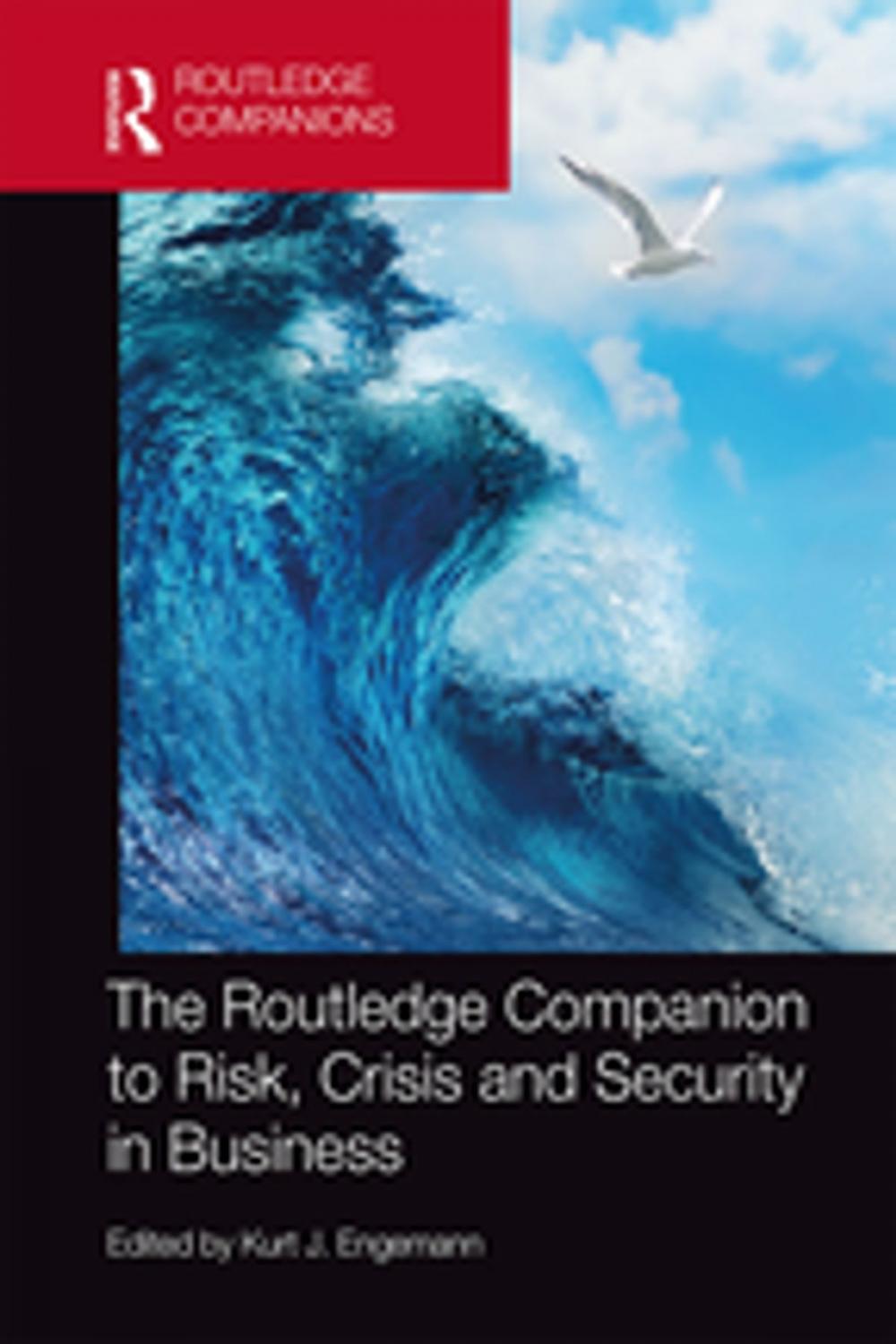 Big bigCover of The Routledge Companion to Risk, Crisis and Security in Business