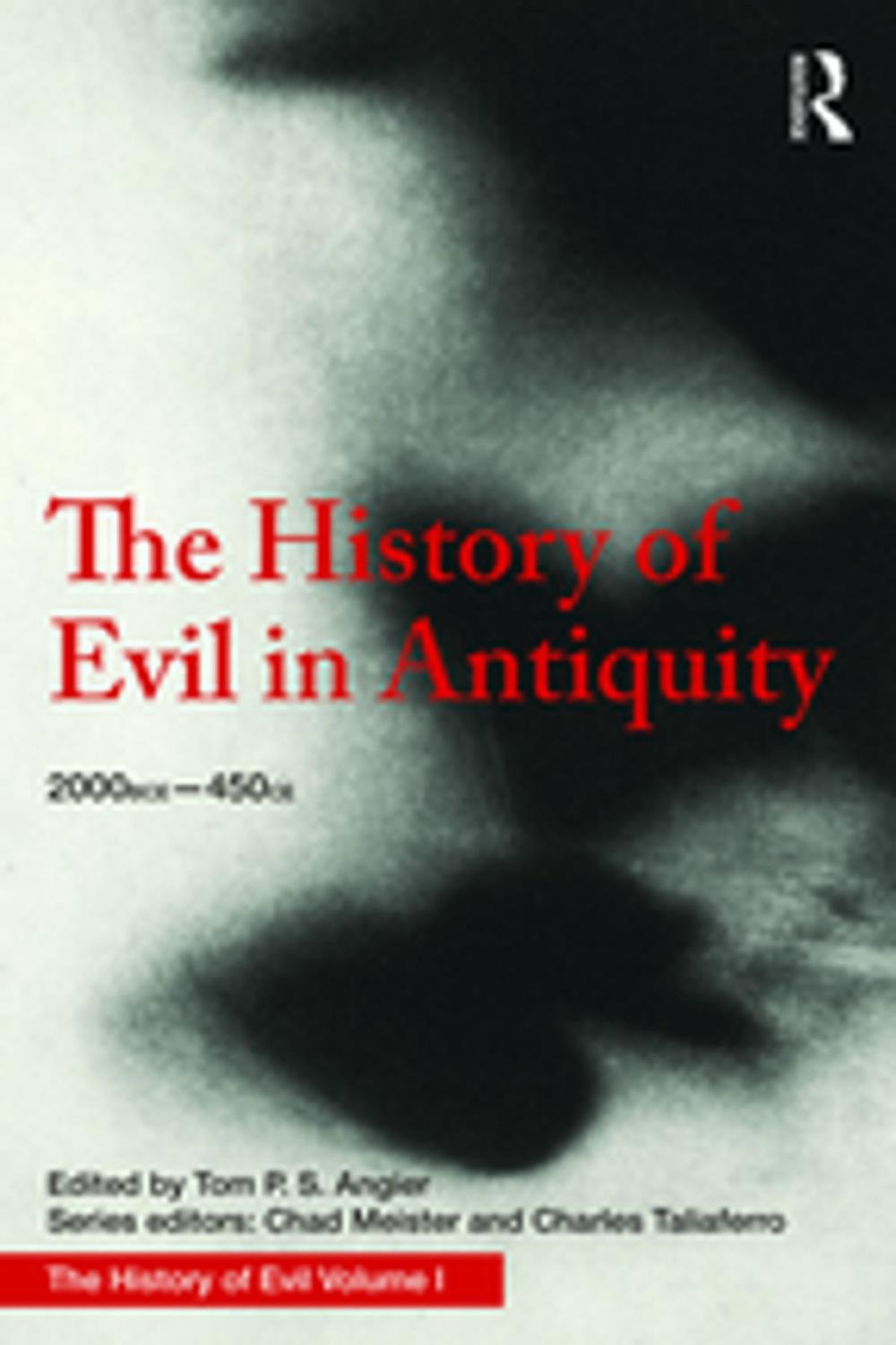Big bigCover of The History of Evil in Antiquity