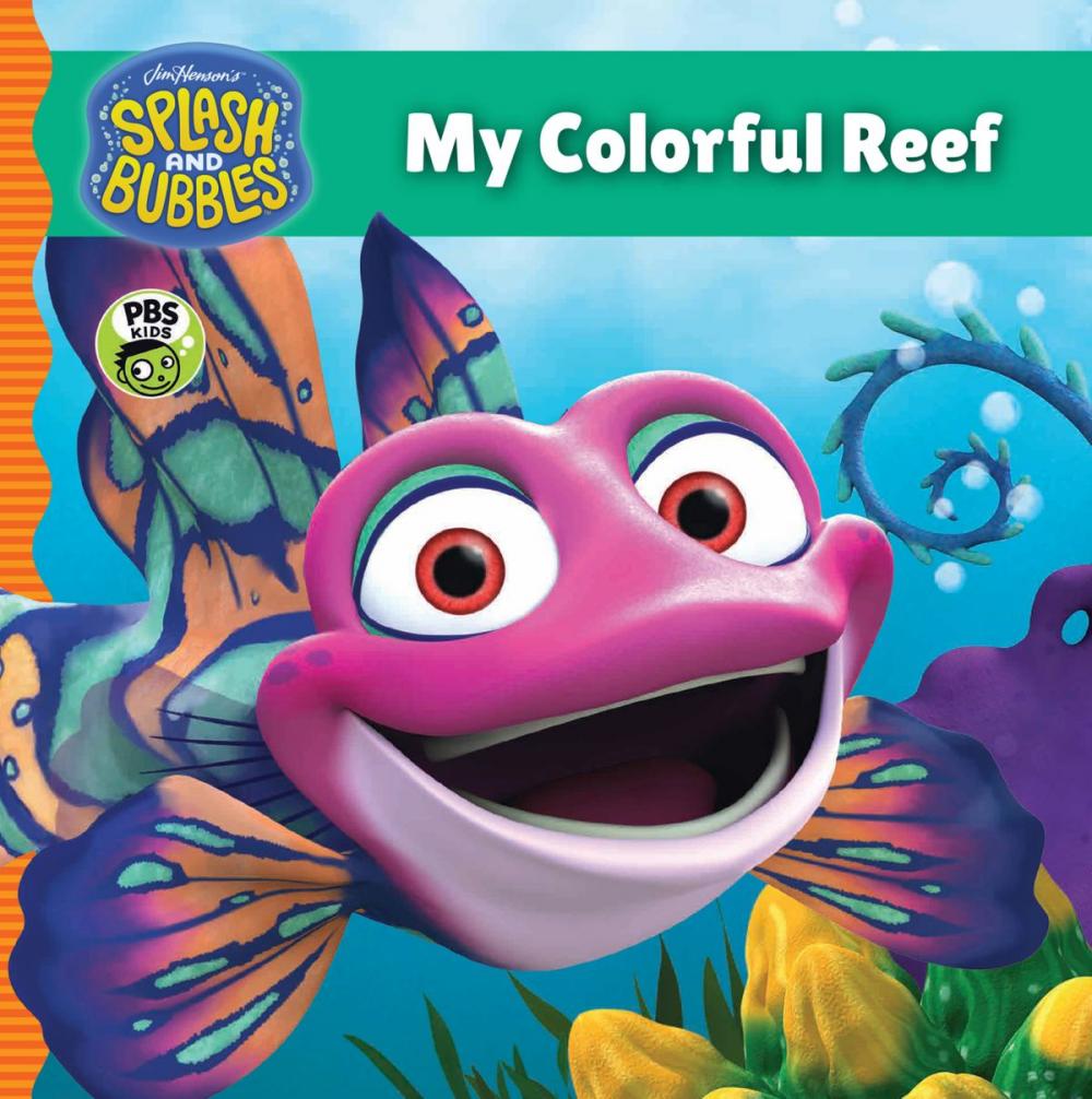 Big bigCover of Splash and Bubbles: My Colorful Reef