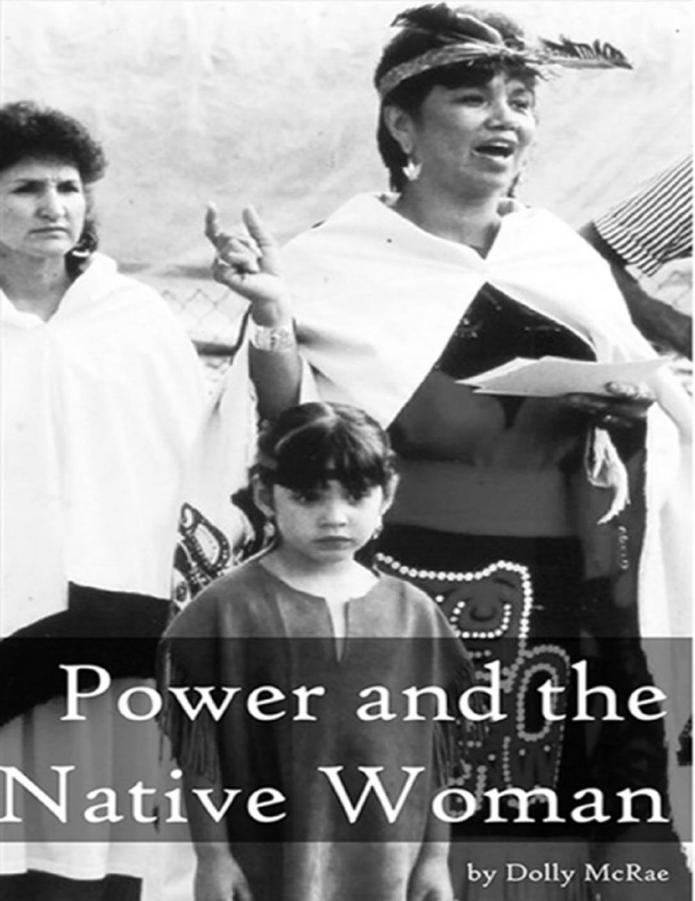 Big bigCover of Power and the Native Woman