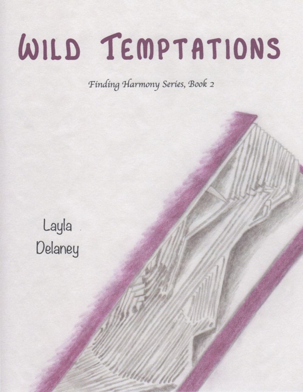 Big bigCover of Wild Temptations - Finding Harmony Series, Book 2