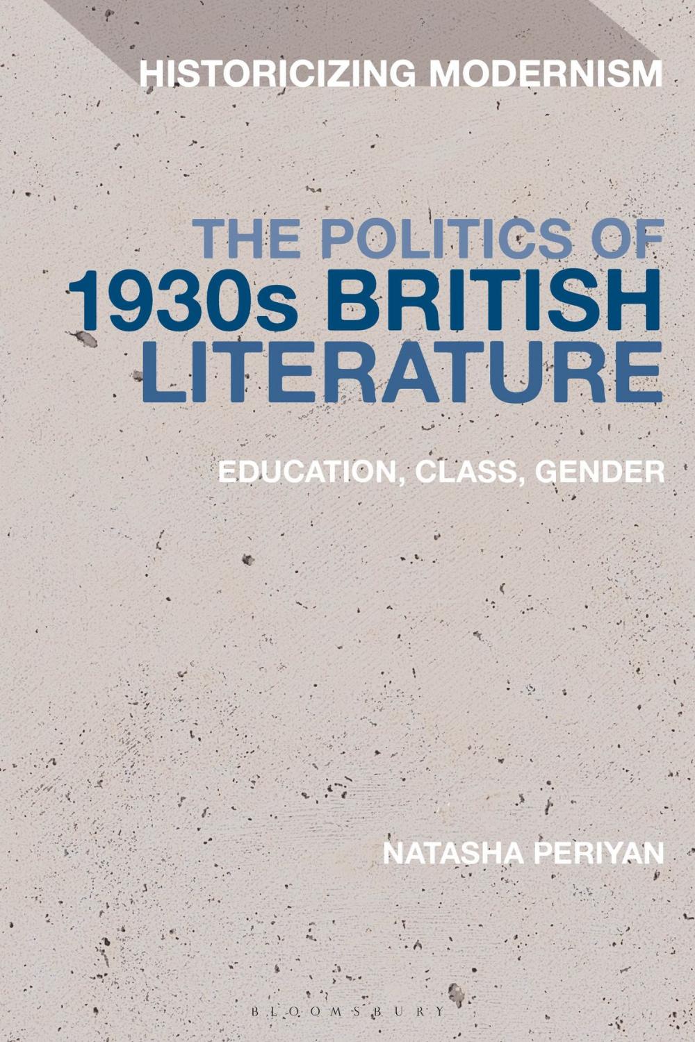 Big bigCover of The Politics of 1930s British Literature