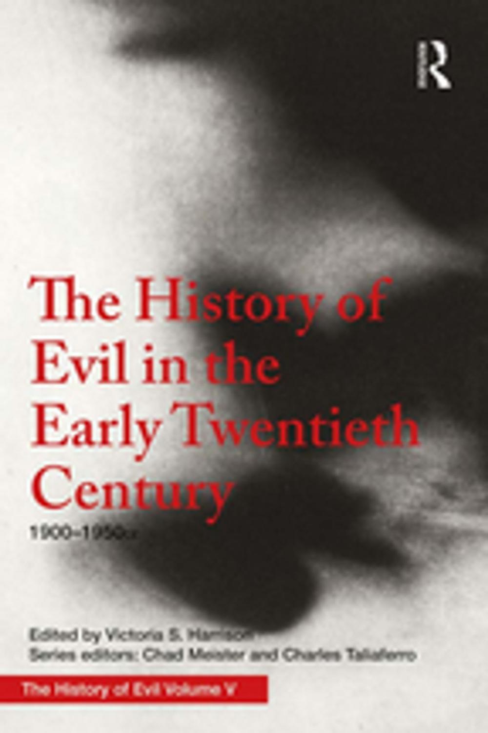 Big bigCover of The History of Evil in the Early Twentieth Century