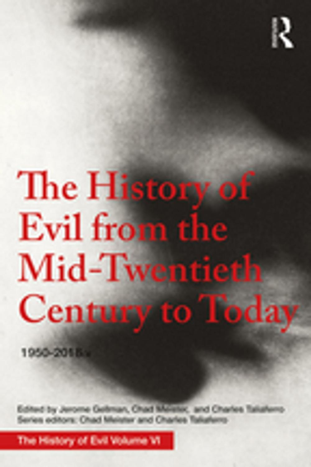 Big bigCover of The History of Evil from the Mid-Twentieth Century to Today