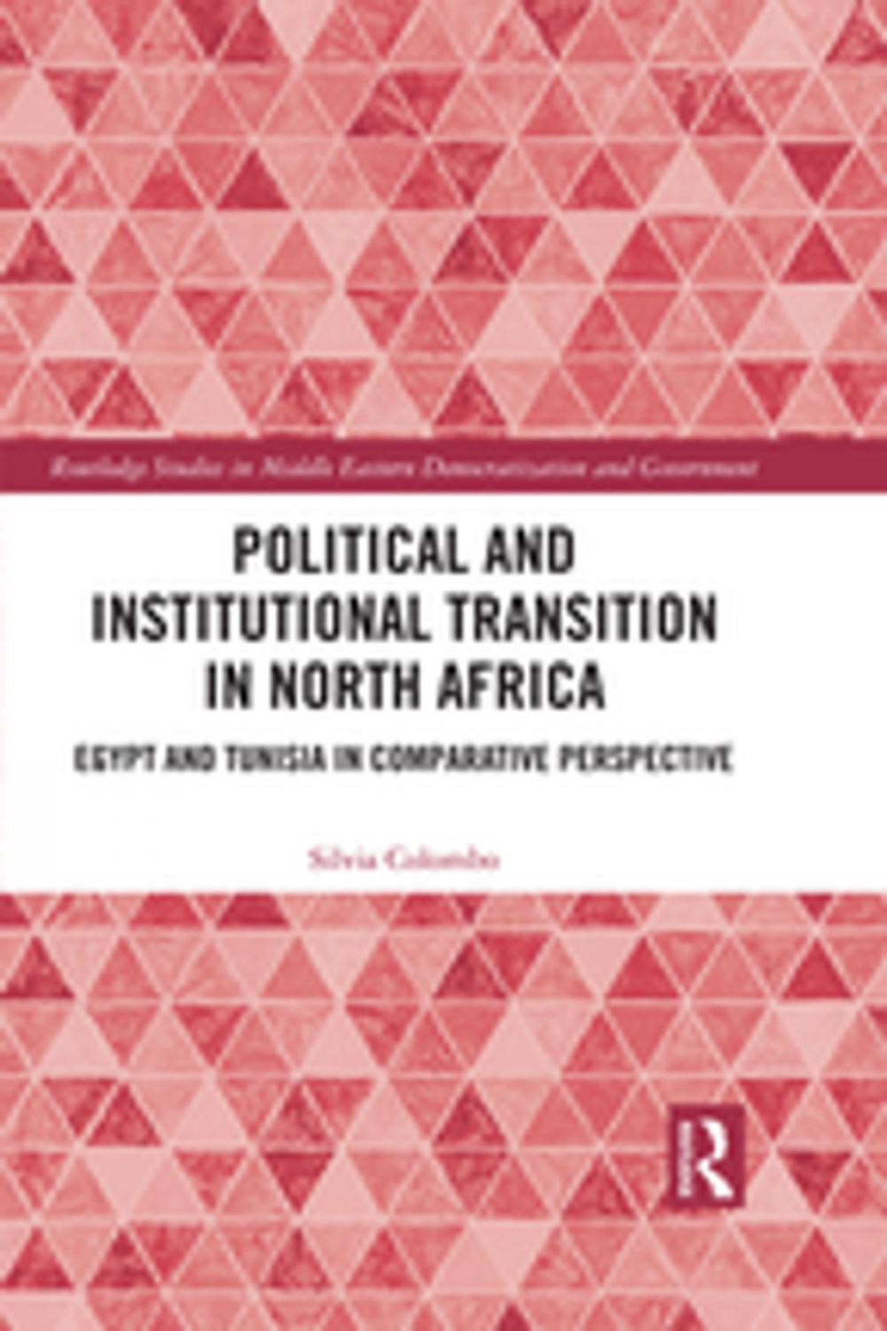 Big bigCover of Political and Institutional Transition in North Africa