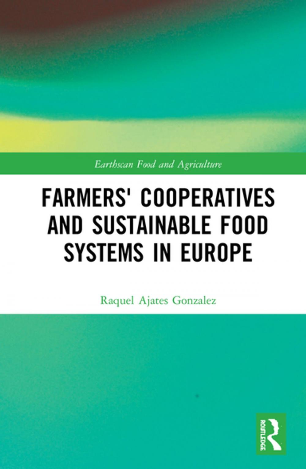 Big bigCover of Farmers' Cooperatives and Sustainable Food Systems in Europe