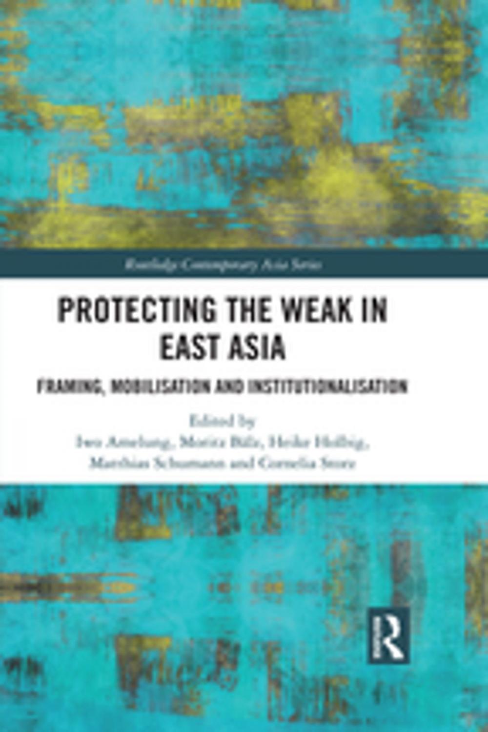 Big bigCover of Protecting the Weak in East Asia