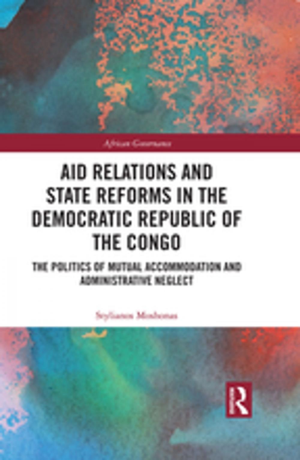 Big bigCover of Aid Relations and State Reforms in the Democratic Republic of the Congo