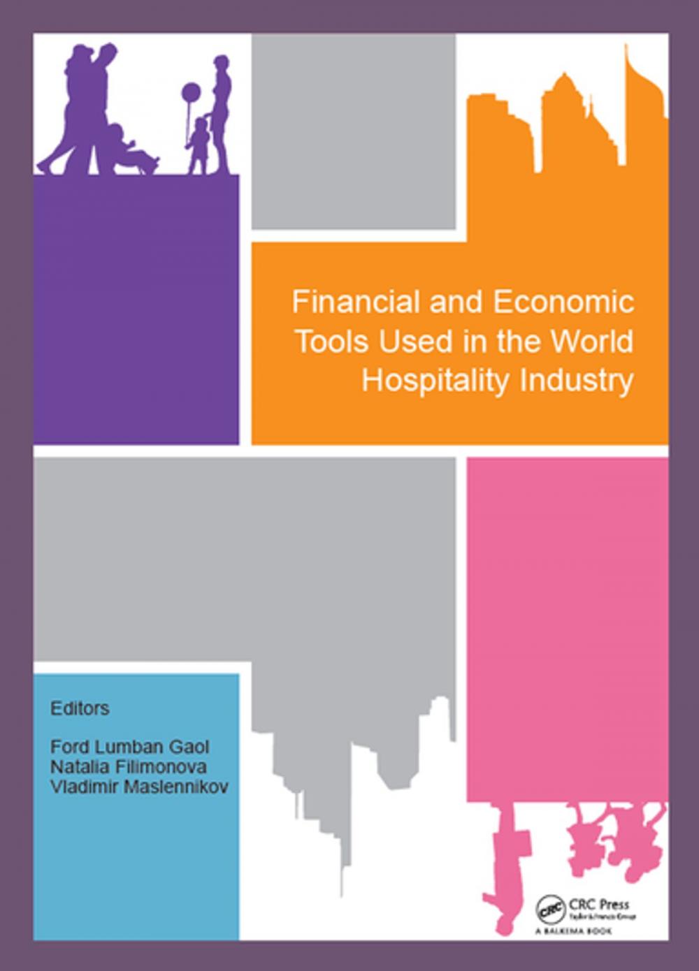 Big bigCover of Financial and Economic Tools Used in the World Hospitality Industry