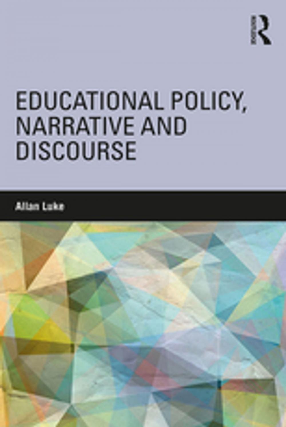 Big bigCover of Educational Policy, Narrative and Discourse