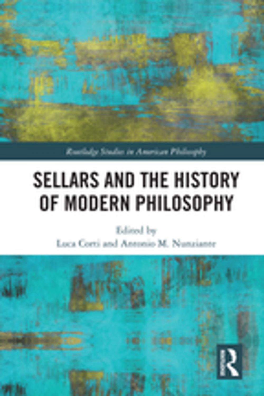 Big bigCover of Sellars and the History of Modern Philosophy