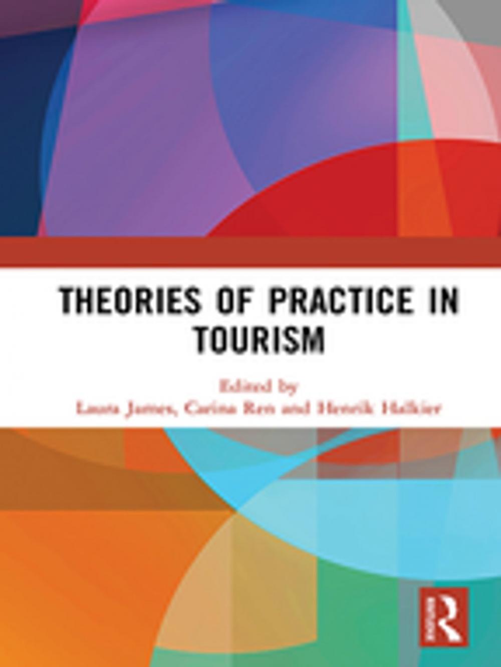 Big bigCover of Theories of Practice in Tourism