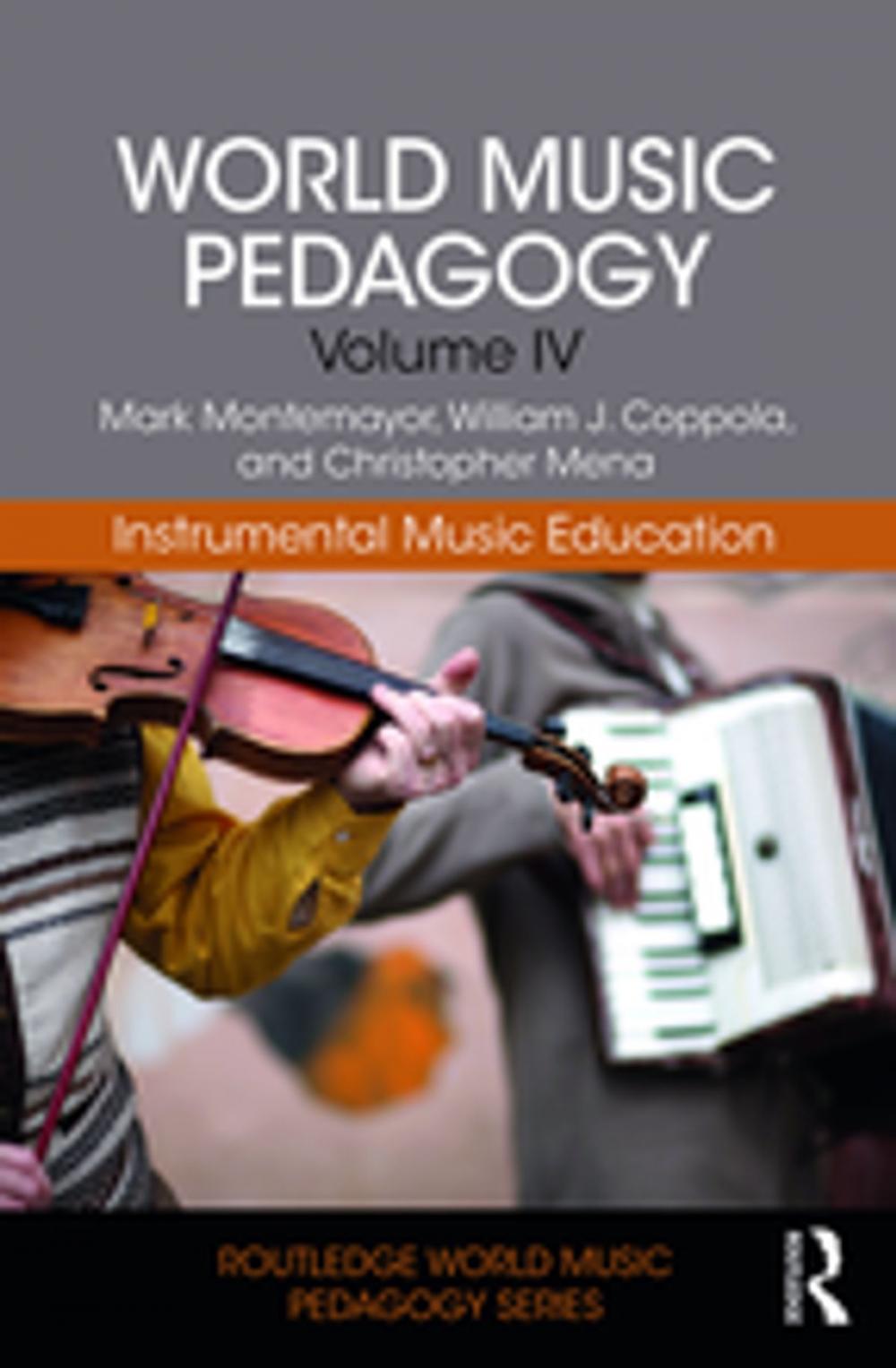 Big bigCover of World Music Pedagogy, Volume IV: Instrumental Music Education