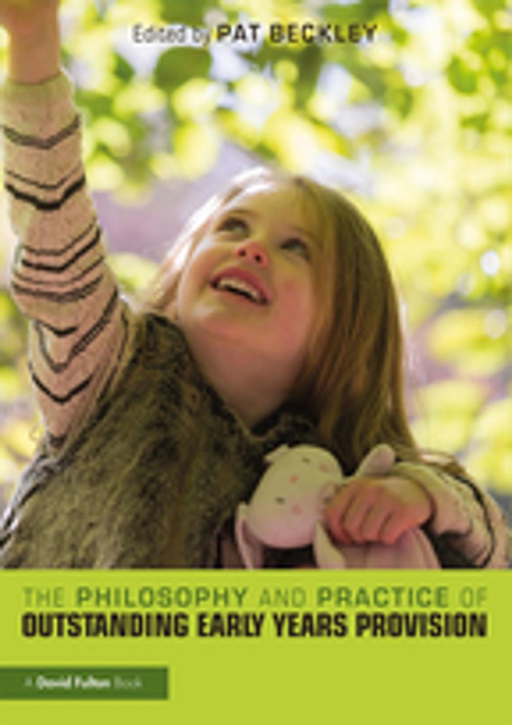 Big bigCover of The Philosophy and Practice of Outstanding Early Years Provision