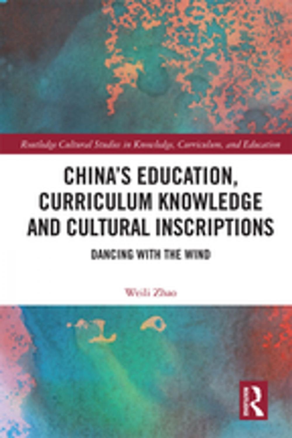 Big bigCover of China’s Education, Curriculum Knowledge and Cultural Inscriptions