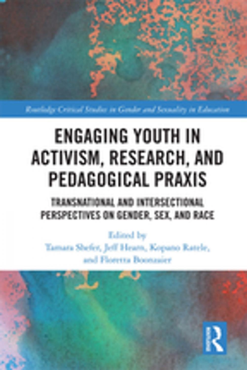 Big bigCover of Engaging Youth in Activism, Research and Pedagogical Praxis