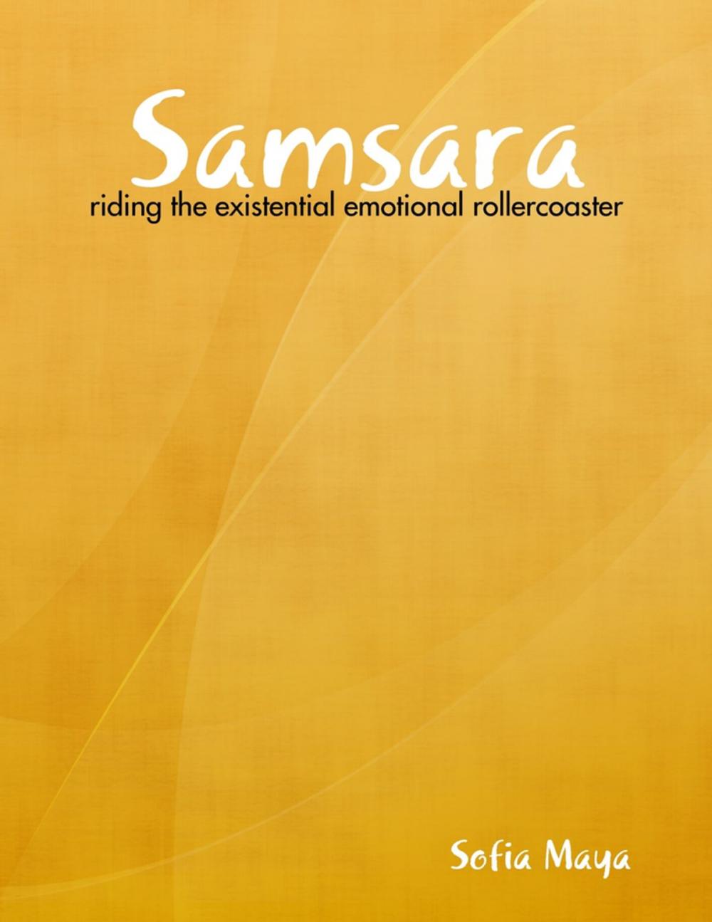 Big bigCover of Samsara: Riding the Existential Emotional Rollercoaster