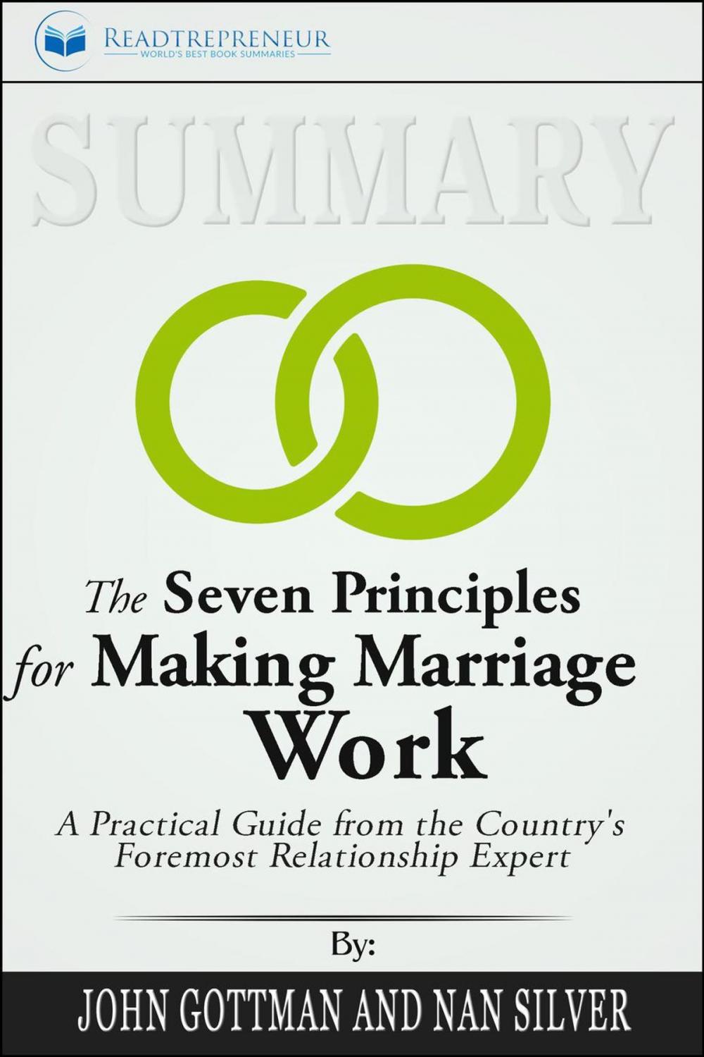 Big bigCover of Summary of The Seven Principles for Making Marriage Work: A Practical Guide from the Country's Foremost Relationship Expert by John Gottman