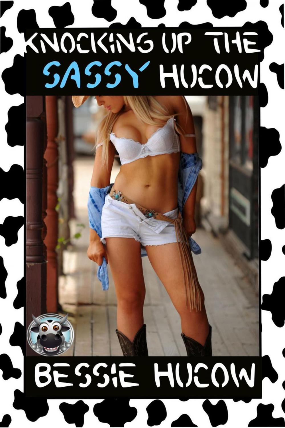 Big bigCover of Knocking up the Sassy Hucow (Hucow Lactation BDSM Age Gap Milking Breast Feeding Adult Nursing Age Difference XXX Erotica)