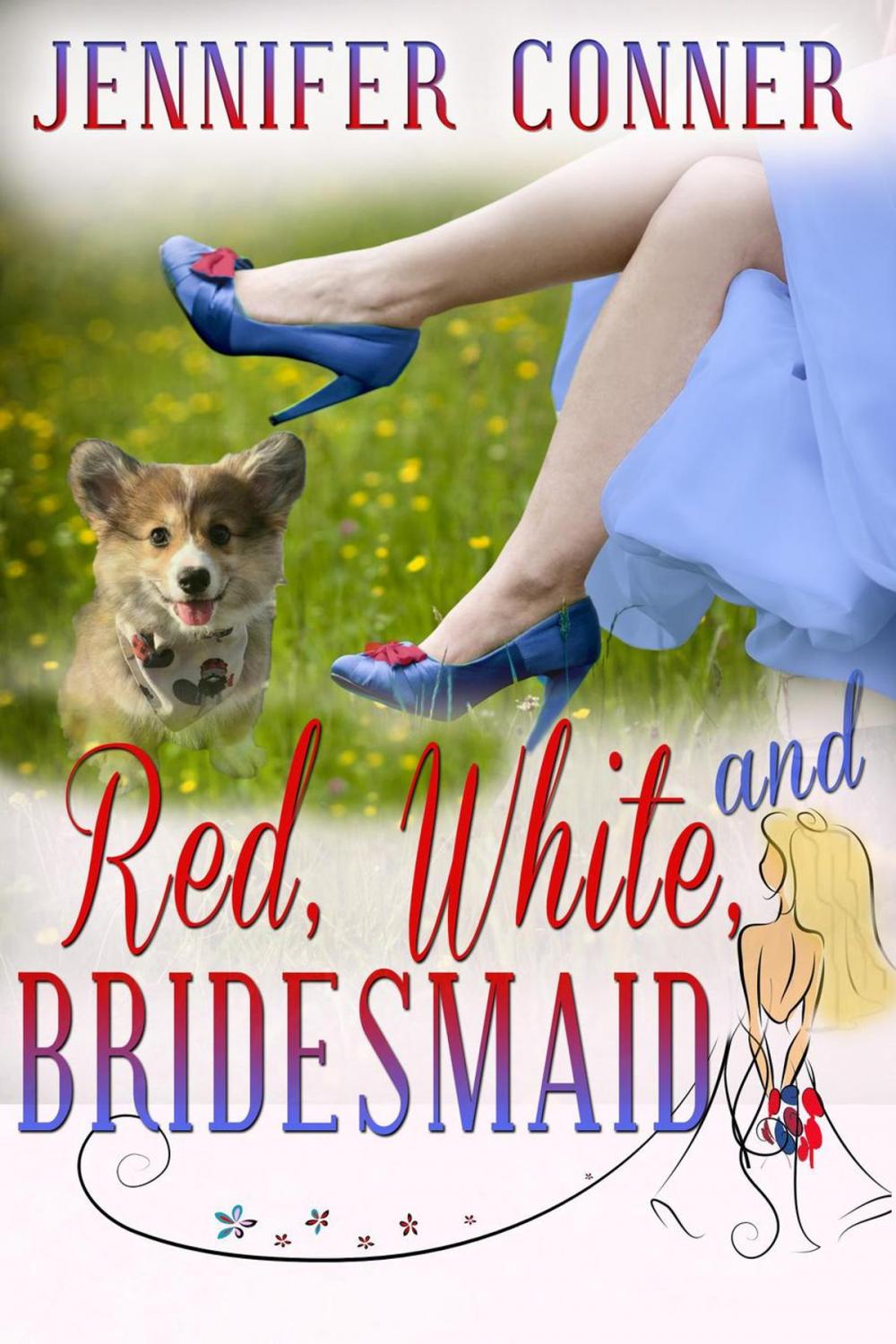 Big bigCover of Red, White, and Bridesmaid