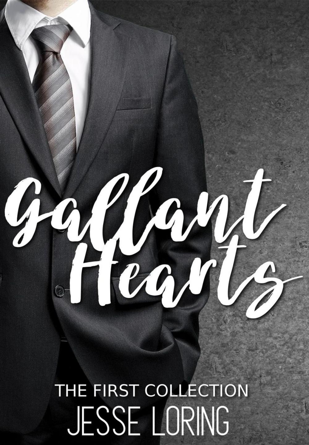 Big bigCover of Gallant Hearts: The First Collection