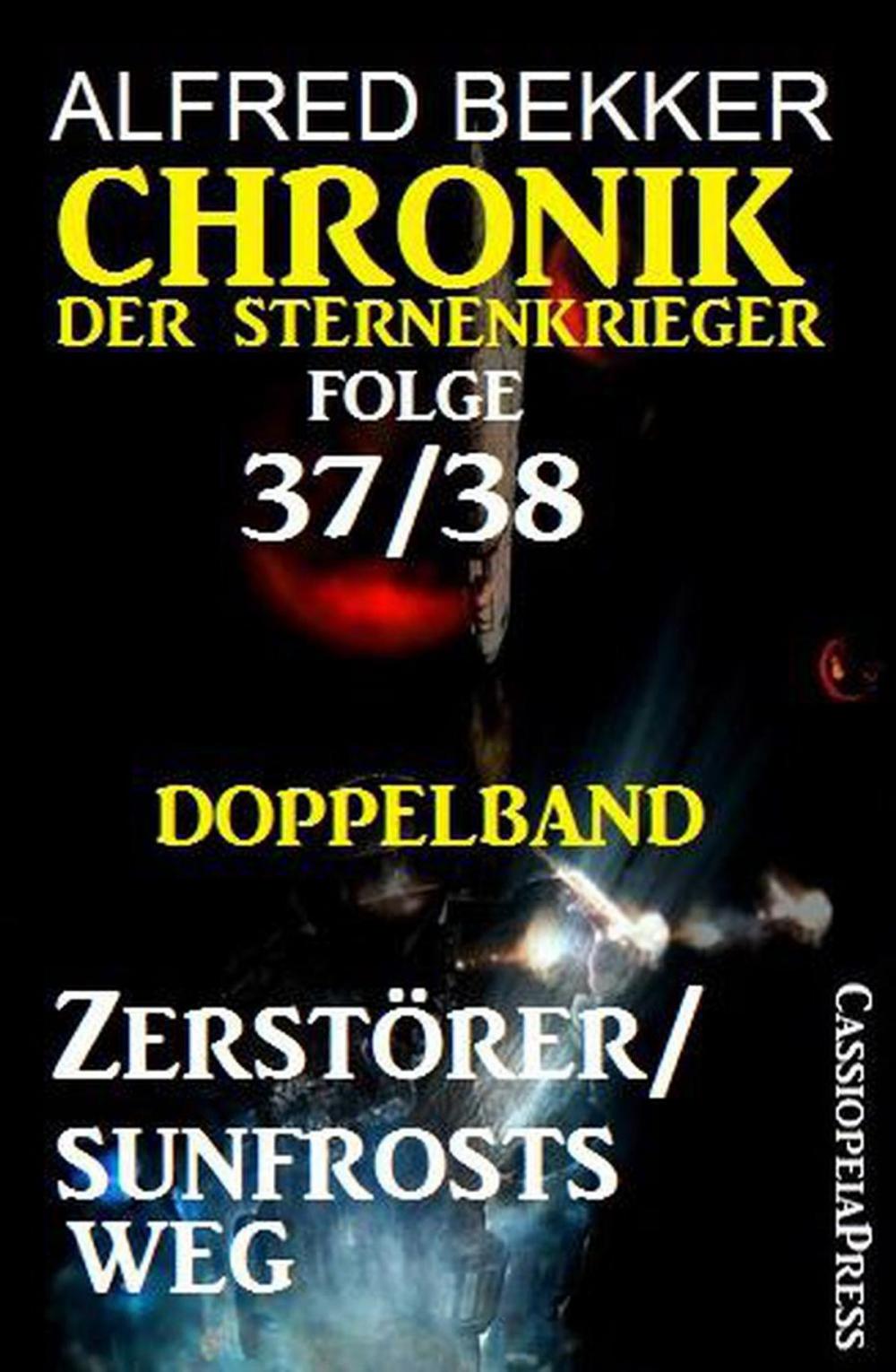 Big bigCover of Folge 37/38: Chronik der Sternenkrieger Doppelband: Zerstörer/Sunfrosts Weg