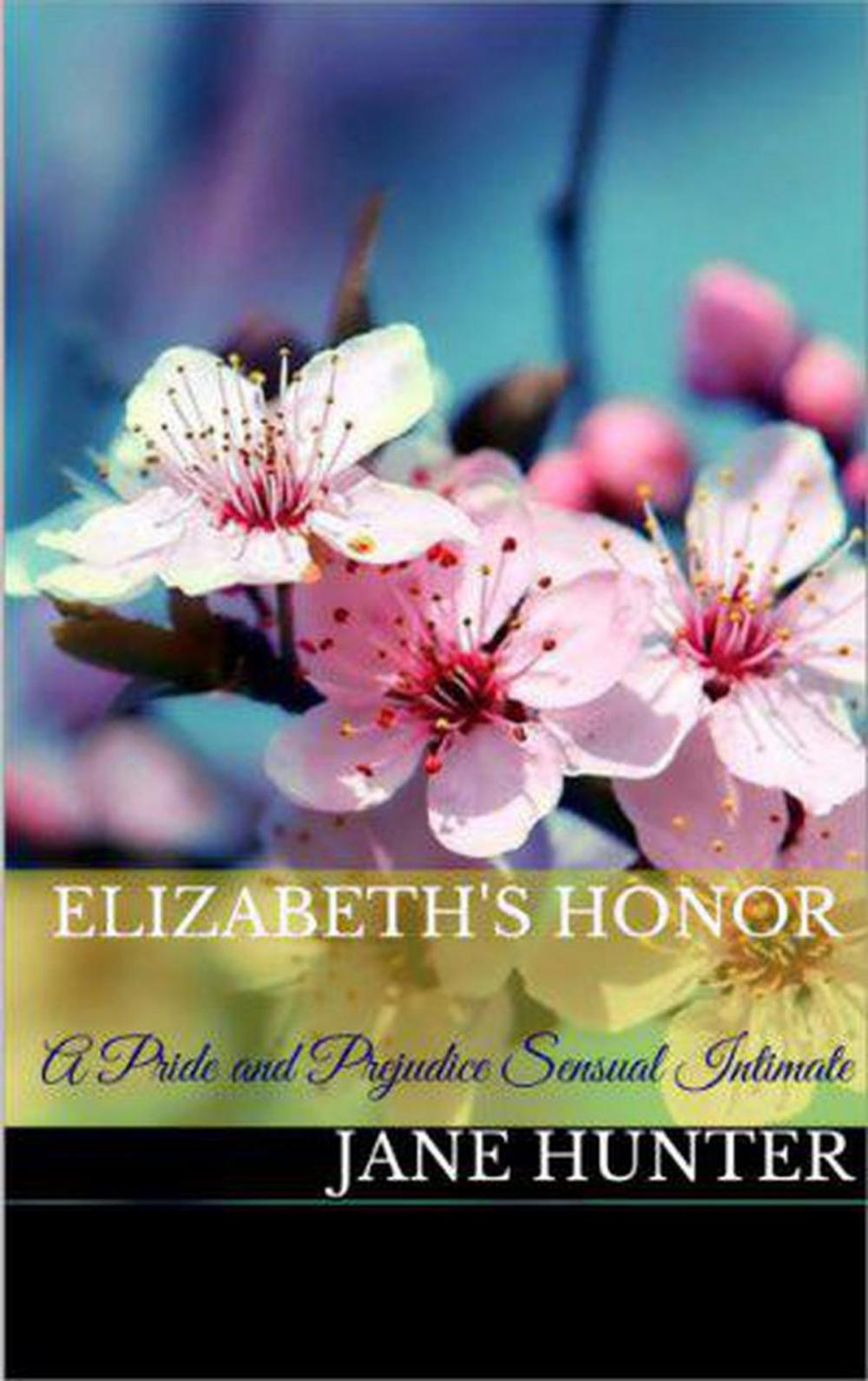 Big bigCover of Elizabeth's Honor: A Pride and Prejudice Sensual Intimate