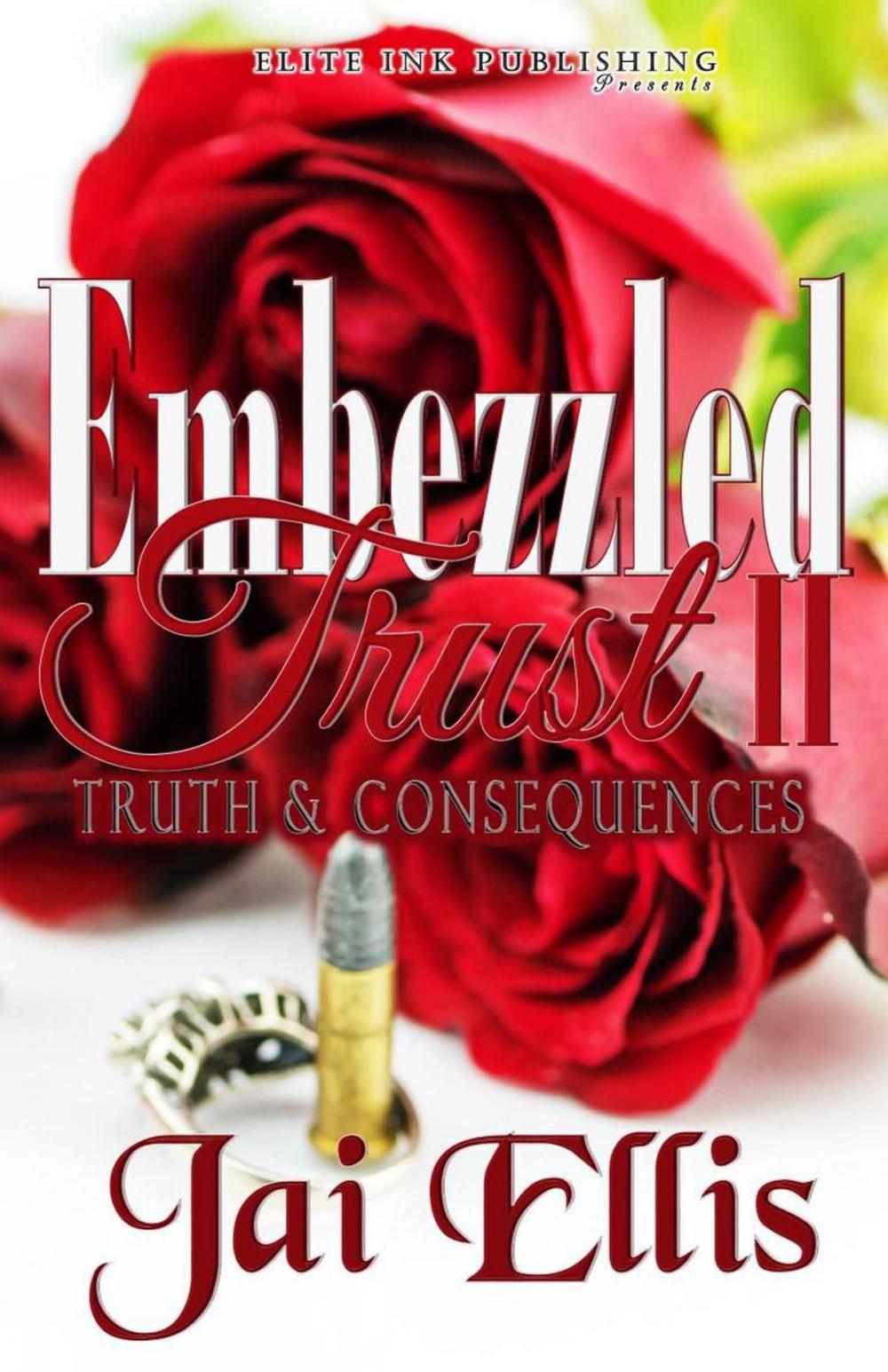 Big bigCover of Embezzled Trust II: Truth & Consequences